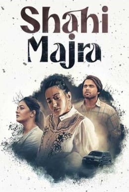 Shahi Majra (2022) S01 in Punjabi Full Movie